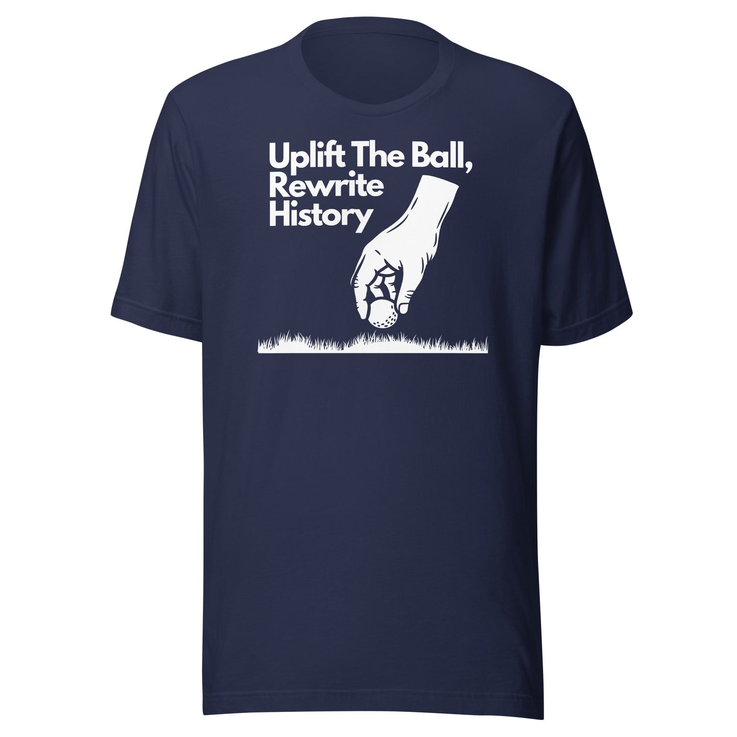 Uplift The Ball Unisex Tee
